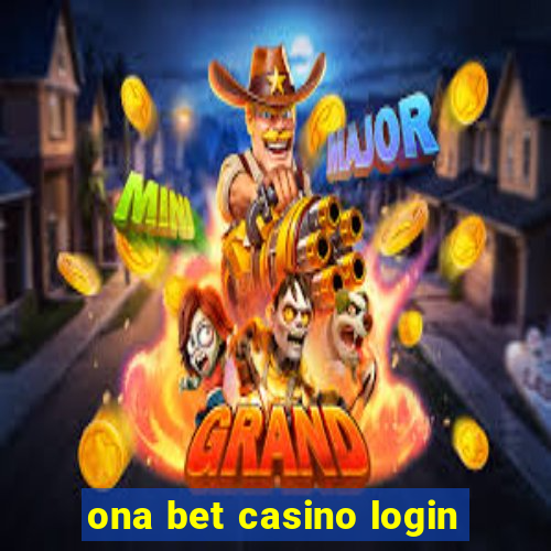 ona bet casino login